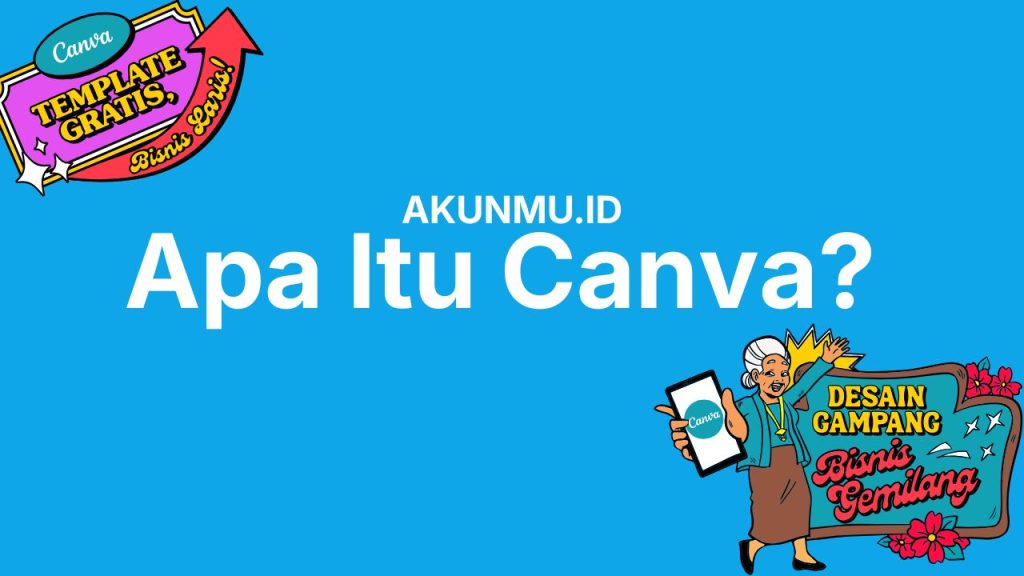 Apa Itu Canva? 