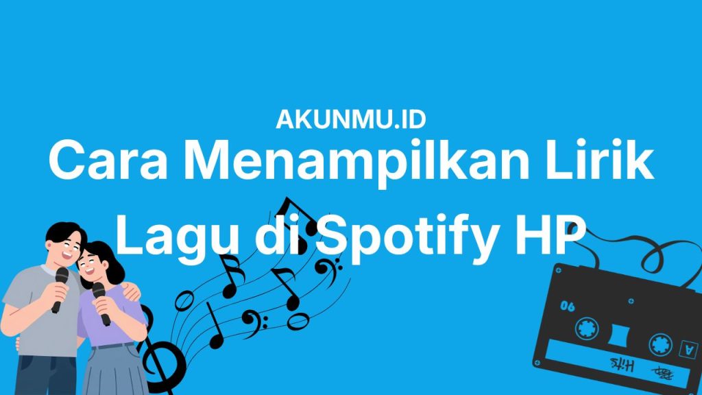 Cara Menampilkan Lirik Lagu di Spotify HP