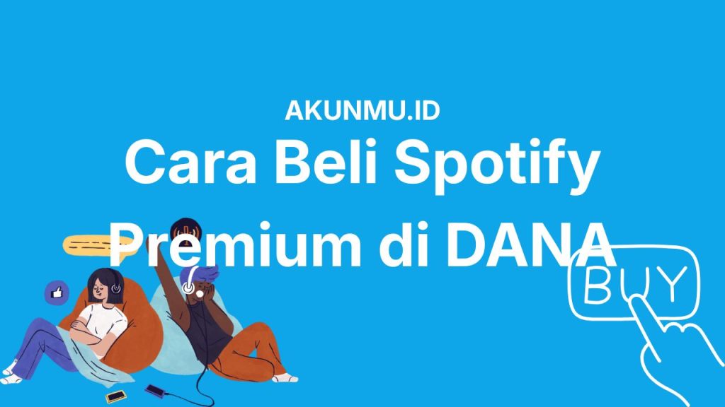 Cara Beli Spotify Premium di Dana