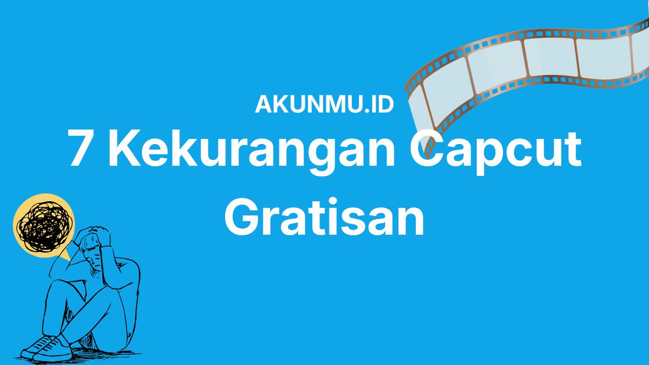 7 Kekurangan CapCut Gratis yang Sering Bikin Capek, Yakin Nggak Mau Pindah ke Pro?