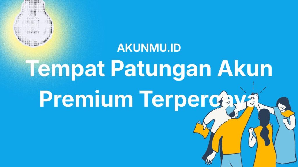 Tempat Patungan Akun Premium