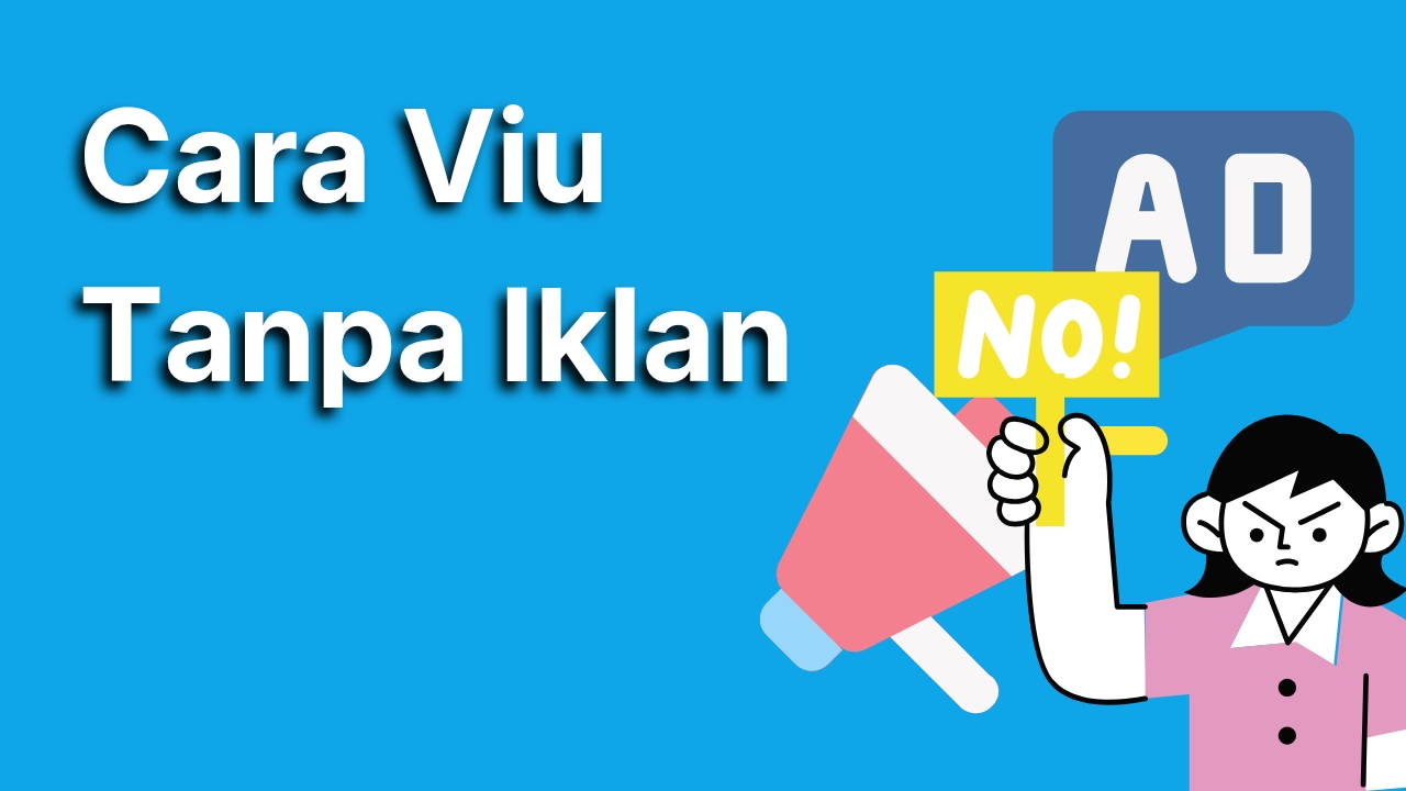 Cara Viu Tanpa Iklan Biar Nonton Drama Favorit Lebih Nyaman