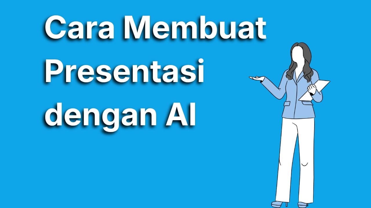 Cara Membuat Presentasi dengan AI Tanpa Ribet, Hasil Tetap Estetik!